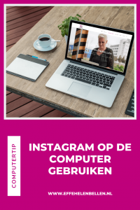 Computertip - Instagram op de computer gebruiken