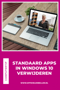 Computertip - Standaard apps in Windows 10 verwijderen