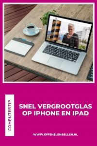 Computertips Vergrootglas op iPhone en iPad