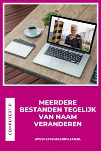 Computertip - Meerdere bestanden tegelijk van naam veranderen