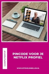 Computertips - Pincode voor je Netflix profiel